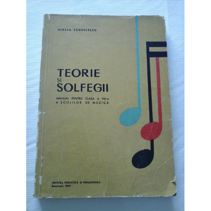 TEORIE SI SOLFEGII - MIRCEA SANDULESCU TEORIE SI SOLFEGII - MIRCEA SANDULESCU